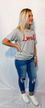 Load image into Gallery viewer, You Are Loved Tee
