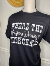 Load image into Gallery viewer, Where The Whiskey Drowns And The Beer Chases Black Tee