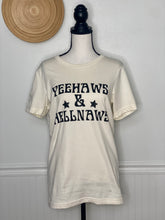 Load image into Gallery viewer, Yeehaws and Hellnaws T-shirt