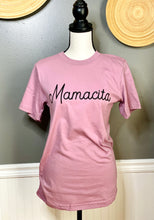 Load image into Gallery viewer, Mamacita Tee