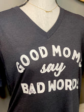 Load image into Gallery viewer, Good Moms Tee