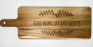 Good Moms Say Bad Words Charcuterie Board